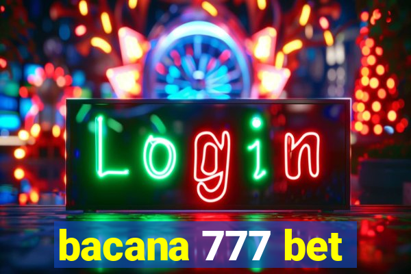 bacana 777 bet